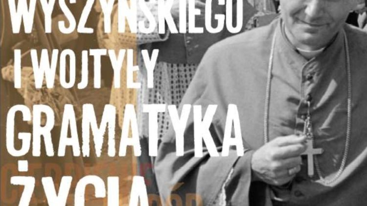 WYSZYŃSKIEGO I WOJTYŁY GRAMATYKA ŻYCIA – wystawa on-line