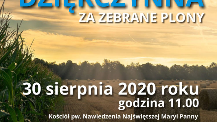 Msze Dziękczynne za zebrane plony – 30.08.2020 w Piotrowicach, 6.09.2020 w Przeciszowie