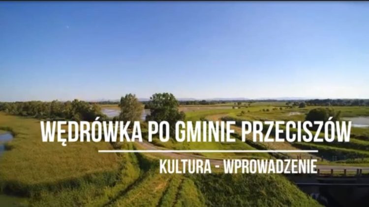 Zapraszamy na kolejny odcinek „Wędrówka po gminie Przeciszów”