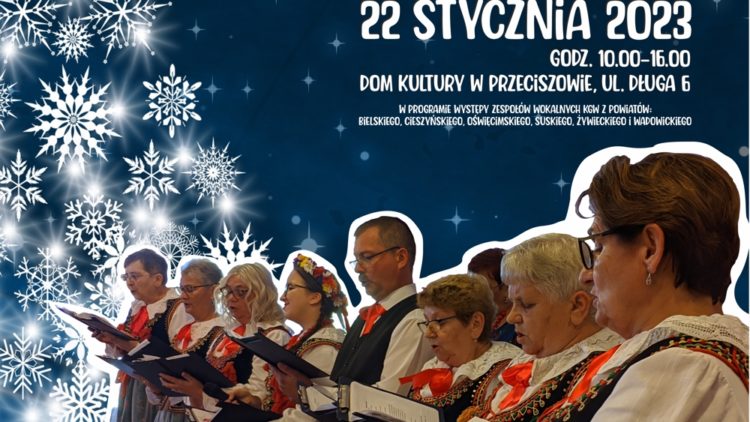 13. REGIONALNY PRZEGLĄD KOLĘD I PASTORAŁEK KÓŁ GOSPODYŃ WIEJSKICH W PRZECISZOWIE – 22.01.2023