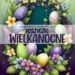 KOSZYCZKI WIELKANOCNE – KONKURS PLASTYCZNY DLA DZIECI I MŁODZIEŻY