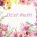 DZIEŃ MATKI W POEZJI…