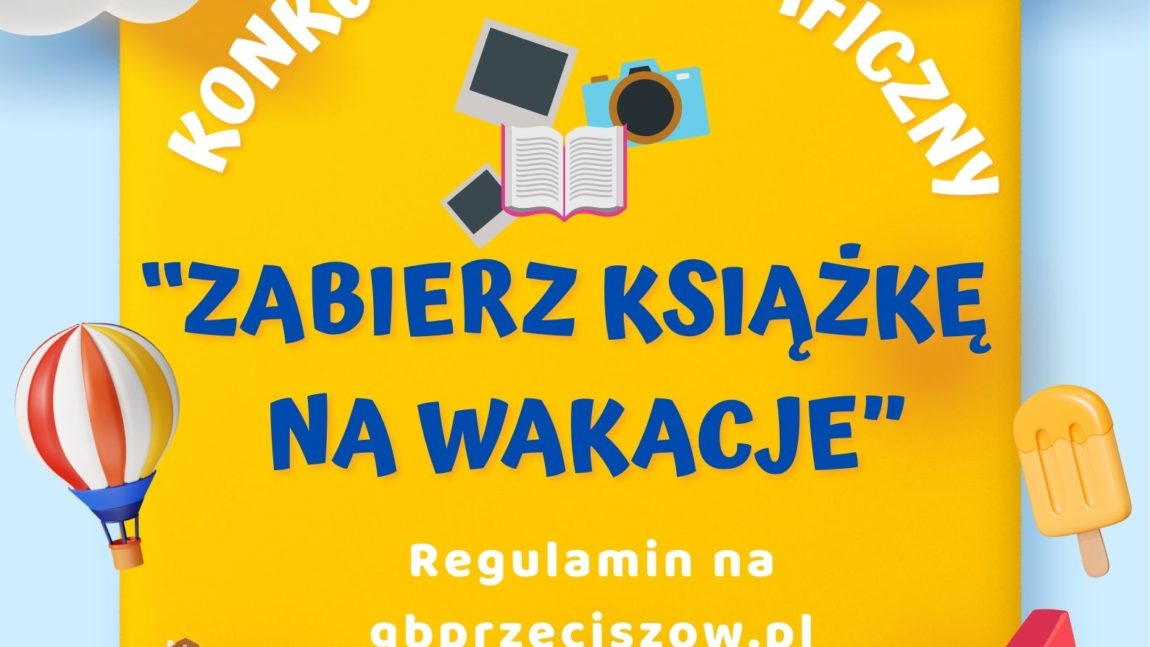 ZABIERZ KSIĄŻKĘ NA WAKACJE!