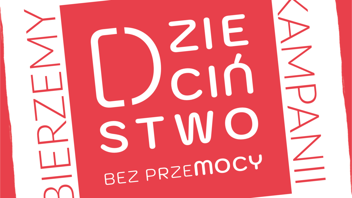 BIBLIOTEKA WSPIERA OGÓLNOPOLSKĄ KAMPANIĘ DZIECIŃSTWO BEZ PRZEMOCY!