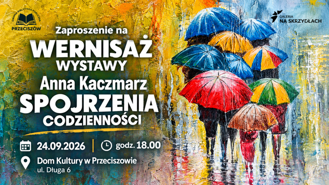 WERNISAŻ WYSTAWY ANNY KACZMARZ