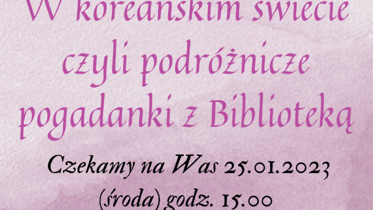 BIBLIOTEKA ZAPRASZA NA AZJATYCKIE SPOTKANIE DLA DOROSŁYCH!