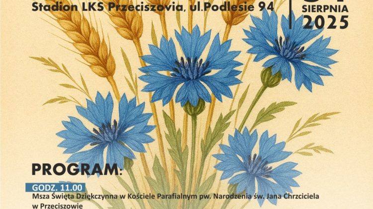 DOŻYNKI W PRZECISZOWIE! 31.08.2025