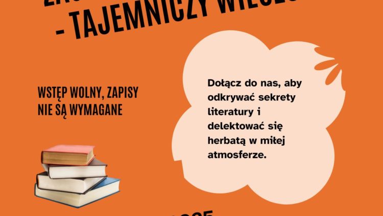 ZAPRASZAMY NA SPOTKANIE KLUBU HERBACIANEJ KSIĄŻKI