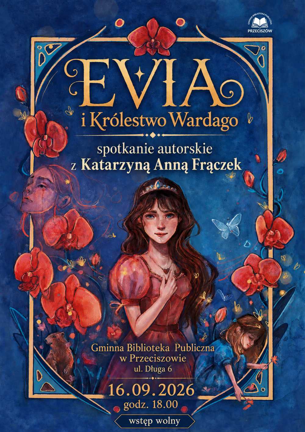 WYRUSZ Z NAMI DO KRÓLESTWA WARDAGO! SPOTKANIE AUTORSKIE Z KATARZYNĄ ANNĄ FRĄCZEK.