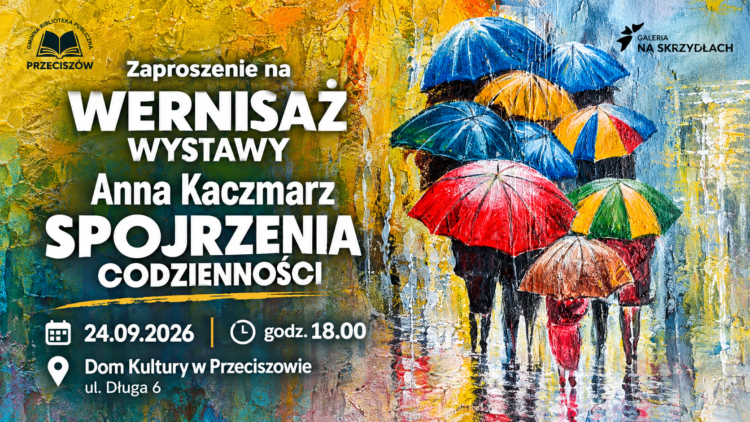 WERNISAŻ WYSTAWY ANNY KACZMARZ